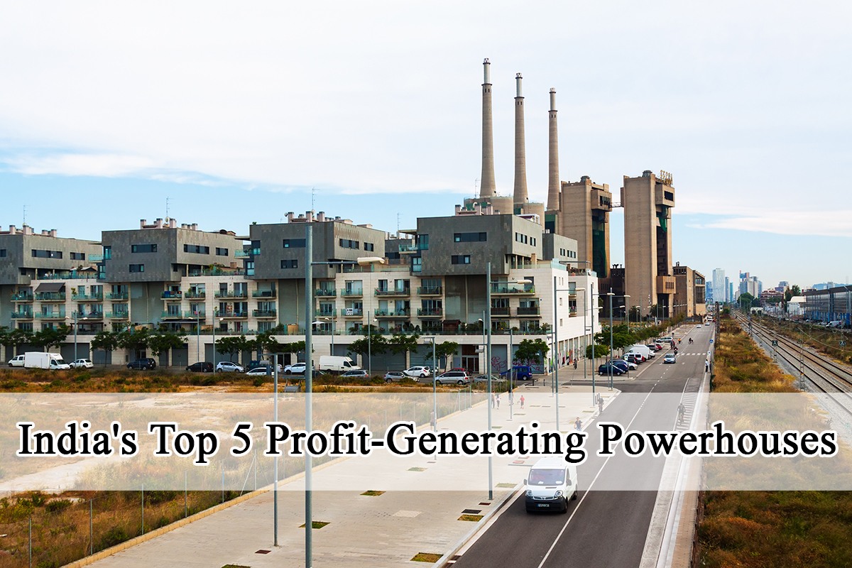You are currently viewing India’s Top 5 Profit-Generating Powerhouses