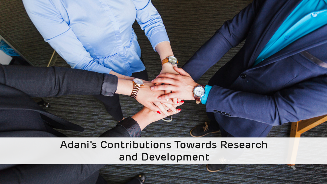 Read more about the article Adani’s Contributions Towards Research and Development